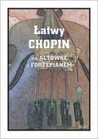 Łatwy Chopin - nuty na altówkę z fortepianem. Autor:   Praca zbiorowa. SmakLiter.pl Okładka książki Łatwy Chopin - nuty na altówkę z fortepianem