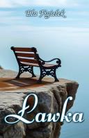 Ławka. Autor: Figielek Ela. SmakLiter.pl Okładka książki Ławka