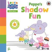 Okładka książki Learn with Peppa. Peppa’s Shadow Fun