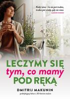 Okładka książki Leczymy się tym, co mamy pod ręką