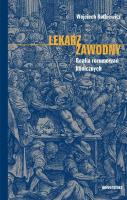 Lekarz zawodny. Realia rozumowań klinicznych. Autor: Wojciech Rutkiewicz. SmakLiter.pl Okładka książki Lekarz zawodny. Realia rozumowań klinicznych