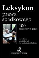 Leksykon prawa spadkowego. 100 podstawowych pojęć. Autor: mgr Magdalena Kaczmarzyk-Witecka, dr Olgierd Kucharski, r.pr. Karolina Kwiatkowska, dr Anna Rogacka-. SmakLiter.pl Okładka książki Leksykon prawa spadkowego. 100 podstawowych pojęć