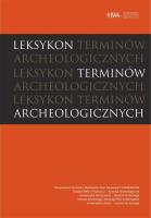Leksykon terminów archeologicznych. Autor: Marciniak Arkadiusz. SmakLiter.pl Okładka książki Leksykon terminów archeologicznych