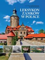Leksykon zamków w Polsce. Autor: Leszek Kajzer, Kołodziejski Stanisław, Jan Salm. SmakLiter.pl Okładka książki Leksykon zamków w Polsce