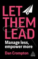 Okładka książki Let Them Lead. Manage less, empower more