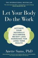 Okładka książki Let Your Body Do The Work