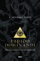 Libido dominandi. Autor: E. Michael Jones. SmakLiter.pl Okładka książki Libido dominandi