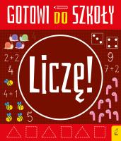 Okładka książki Liczę. Gotowi do szkoły