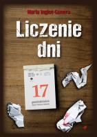 Liczenie dni. Autor: Inglot-Gonera Maria. SmakLiter.pl Okładka książki Liczenie dni