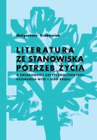 Literatura ze stanowiska potrzeb życia. Autor: Małgorzata Krakowiak. SmakLiter.pl Okładka książki Literatura ze stanowiska potrzeb życia