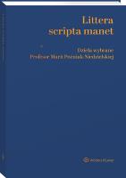 Littera scripta manet Dzieła wybrane Profesor Marii Poźniak-Niedzielskiej. Autor: Kopaczyńska-Pieczniak Katarzyna, Szczotka Jerzy, Ewelina Duda-Staworko. SmakLiter.pl Okładka książki Littera scripta manet Dzieła wybrane Profesor Marii Poźniak-Niedzielskiej
