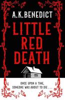 Little Red Death. Autor: Benedict A.K.. SmakLiter.pl Okładka książki Little Red Death