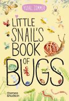 Little Snail's Book of Bugs wer. angielska. Autor: Yuval Zommer. SmakLiter.pl Okładka książki Little Snail's Book of Bugs wer. angielska