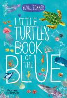 Little Turtle's Book of the Blue wer. angielska. Autor: Yuval Zommer. SmakLiter.pl Okładka książki Little Turtle's Book of the Blue wer. angielska
