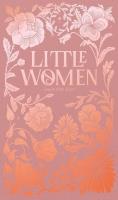 Little Women. Wordsworth Luxe Collection wer. angielska. Autor: Alcott Louisa May. SmakLiter.pl Okładka książki Little Women. Wordsworth Luxe Collection wer. angielska
