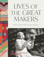 Lives of the Great Makers (Victoria & Albert Museum). Autor: Robinson James, Rebecca Knott. SmakLiter.pl Okładka książki Lives of the Great Makers (Victoria & Albert Museum)