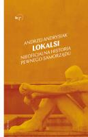 Lokalsi. Nieoficjalna historia pewnego samorządu. Autor: Andrysiak Andrzej. SmakLiter.pl Okładka książki Lokalsi. Nieoficjalna historia pewnego samorządu