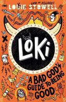 Loki. A Bad God's Guide to Being Good wer. angielska. Autor: Stowell Louie. SmakLiter.pl Okładka książki Loki. A Bad God's Guide to Being Good wer. angielska