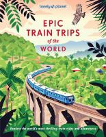 Lonely Planet Epic Train Trips of the World. Autor: Lonely Planet. SmakLiter.pl Okładka książki Lonely Planet Epic Train Trips of the World