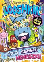 Okładka książki Looshkin. Psoty, śmieszki i inne heheszki. Tom 2