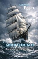 Okładka książki Lord Conrad. Opowieść o Józefie Korzeniowskim