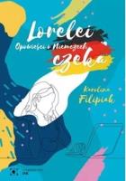 Lorelei czeka. Opowieści o Niemczech w.2. Autor: Karolina Filipiak. SmakLiter.pl Okładka książki Lorelei czeka. Opowieści o Niemczech w.2