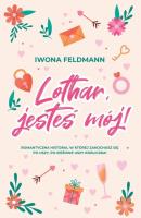 Lothat jesteś mój. Autor: Feldmann Iwona. SmakLiter.pl Okładka książki Lothat jesteś mój