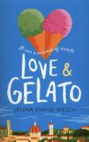 Love & Gelato. Autor: Jenna Evans Welch. SmakLiter.pl Okładka książki Love & Gelato