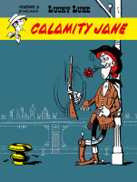 Lucky Luke. Calamity Jane. Tom 30. Autor: René Goscinny, Morris. SmakLiter.pl Okładka książki Lucky Luke. Calamity Jane. Tom 30
