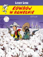 Lucky Luke. Kowboj w bawełnie. Tom 84. Autor: Jul, Achdé. SmakLiter.pl Okładka książki Lucky Luke. Kowboj w bawełnie. Tom 84