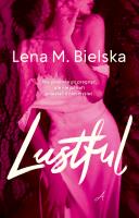 Lustful. Autor: Lena M. Bielska. SmakLiter.pl Okładka książki Lustful
