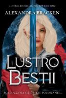 Lustro Bestii. Srebro w kościach. Tom 2. Autor: Alexandra Bracken. SmakLiter.pl Okładka książki Lustro Bestii. Srebro w kościach. Tom 2