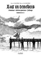 Lux in tenebris. Autor: Zajączkowski Sławomir, Hubert Czajkowski. SmakLiter.pl Okładka książki Lux in tenebris