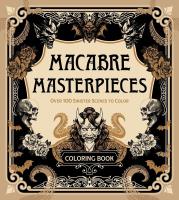 Okładka książki Macabre Masterpieces. Over 100 Sinister Scenes to Color. Coloring Book