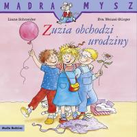 Mądra Mysz.Zuzia obchodzi urodziny. Autor: Liane Schneider. SmakLiter.pl Okładka książki Mądra Mysz.Zuzia obchodzi urodziny