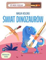 Magia koloru. Świat dinozaurów. Autor:   Praca zbiorowa. SmakLiter.pl Okładka książki Magia koloru. Świat dinozaurów