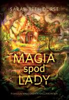 Magia spod lady. Autor: Durst Sarah Beth. SmakLiter.pl Okładka książki Magia spod lady