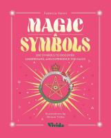 Okładka książki Magic & Symbols. 300 Symbols to Discover, Understand, and Experience the Magic