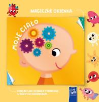 Magiczne okienka. Moje ciało. Autor:   Praca zbiorowa. SmakLiter.pl Okładka książki Magiczne okienka. Moje ciało