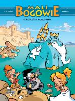 Mali Bogowie T.4 Komedia Posejdona. Autor: Christophe Cazenove, Philippe Larbier, Maria Mosi. SmakLiter.pl Okładka książki Mali Bogowie T.4 Komedia Posejdona