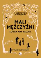 Mali mężczyźni. Autor: Alcott Louisa May. SmakLiter.pl Okładka książki Mali mężczyźni