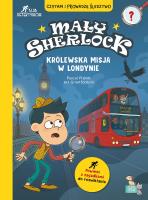 Okładka książki Mały Sherlock . Królewska misja w londynie