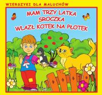 Mam trzy latka Sroczka Wlazł kotek na płotek. Autor: Pruchnicka Emilia. SmakLiter.pl Okładka książki Mam trzy latka Sroczka Wlazł kotek na płotek
