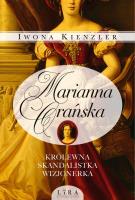 Okładka książki Marianna Orańska. Królewna, skandalistka, wizjonerka