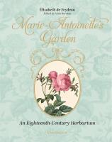 Marie-Antoinette's Garden. Autor: Élisabeth de Feydeau, Alain Baraton. SmakLiter.pl Okładka książki Marie-Antoinette's Garden