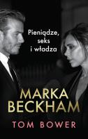 Okładka książki Marka Beckham Pieniądze, seks i władza