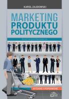 Marketing produktu politycznego. Autor: Zajdowski Karol. SmakLiter.pl Okładka książki Marketing produktu politycznego
