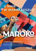 Maroko. U mnie w Marrakeszu. Autor: Ławrynowicz Katarzyna. SmakLiter.pl Okładka książki Maroko. U mnie w Marrakeszu