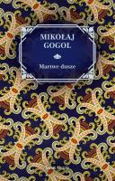 Martwe Dusze. Autor: Mikołaj Gogol. SmakLiter.pl Okładka książki Martwe Dusze