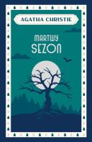 Martwy sezon wyd. 2025. Autor: Agatha Christie. SmakLiter.pl Okładka książki Martwy sezon wyd. 2025